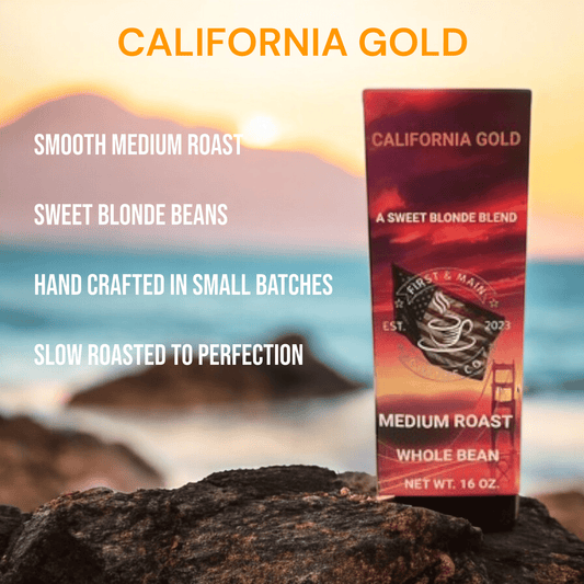 California Gold - Medium Roast Coffee - First & Main Coffee Co.