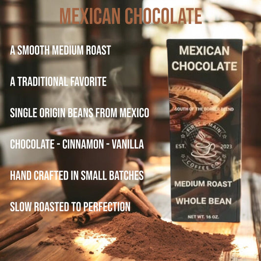Mexican Chocolate - Medium Roast Coffee - First & Main Coffee Co.