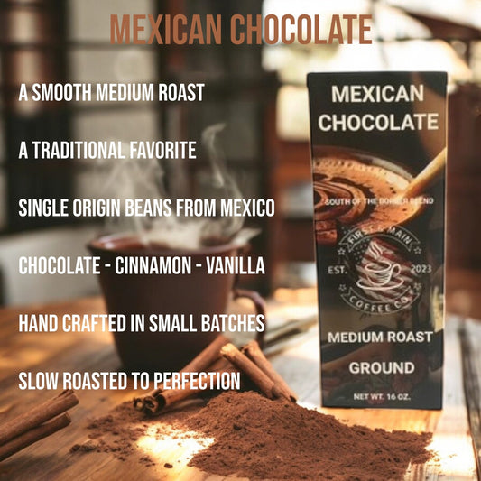 Mexican Chocolate - Medium Roast Coffee - First & Main Coffee Co.