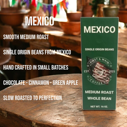 Mexico - Medium Roast Coffee - First & Main Coffee Co.